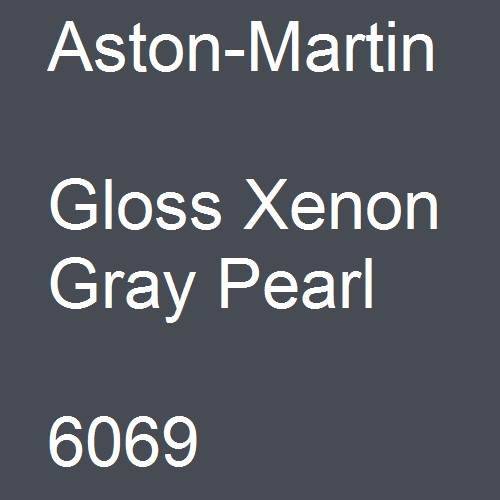 Aston-Martin, Gloss Xenon Gray Pearl, 6069.